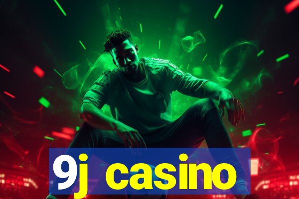 9j casino